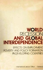 WORLD RECESSION AND GLOBAL INTERDEPENDENCE