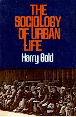 THE SOCIOLOGY OF URBAN LIFE