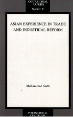 ASIAN EXPERIENCE IN TRADE AND INDUSTRIAL REFORM