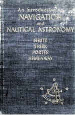 AN INTRODUCTION TO NAVIGATION AND NAUTICAL ASTRONOMY