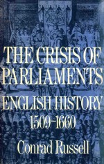 THE CRISIS OF PARLIAMENTS ENGLISH HISTORY 1509-1660