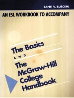 AN ESL WORKBOOK TO ACCOMPANY THE BASIC AND THE MCGRAW-HILL COLLEGE  HANDBOOK