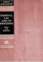 CRIMINAL LAW AND ITS PROCESSES CASES AND MATERIALS FIFTH EDITION