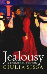 Jealousy A Forbidden Passion