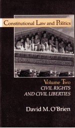 CONSTITUTIONAL LAW AND POLITICS VOLUME TWO