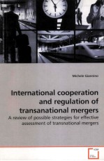 INTERNATIONAL COOPERATION AND REGULATION OF TRANSANATIONAL MERGERS