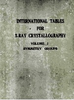 INTERNATIONAL TABLES FOR X-RAY CRYSTALLOGRAPHY VOLUME I SYMMETRY GROUPS