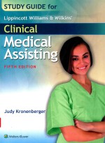 STUDY GUIDE FOR LIPPINCOTT WILLIAMS AND WILKINS' CLINICAL MEDICAL ASSISTING