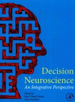 DECISION NEUROSCIENCE AN INTEGRATIVE PERSPECTIVE