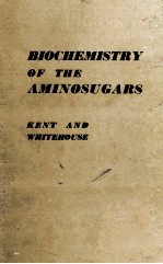 BIOCHEMISTRY OF THE AMINOSUGARS