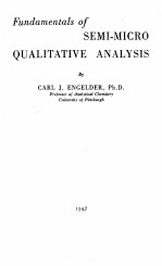 FUNDAMENTALS OF SEMI-MICRO QUALITATIVE ANALYSIS