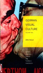 German Visual Culture Volume Two Spectacle