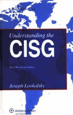 UNDERSTANDING THE CISG  THIRD（WORLDWIDE）EDITION