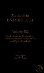 METHODS IN ENZYMOLOGY SINGLE-MOLECULE ENZYMOLOGY: NANOMECHANICAL MANIPULATION AND HYBRID METHODS VOL