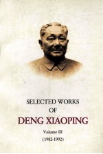 SELECTED WORKS OF DENG XIAOPING