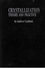 CRYSTALLIZATION THEORY AND PRACTICE