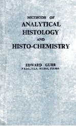 METHODS OF ANALYTICAL HISTOLOGY AND HISTO-CHEMISTRY