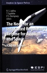 THE NEED FOR AN INTEGRATED REGULATORY REGIME FOR AVIATION AND SPACE  ICAO FOR SPACE？