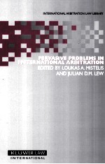 PERVASIVE PROBLENS IN INTERNATIONAL ARBITRATION