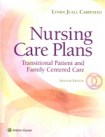 NURSING CARE PLANS TRANSITIONAL PATIENT & FAMILY CENTERED CARE 7TH EDITION