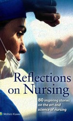 REFKECTUIBS IB NURSING 80INSPIRING STORIES ON THE ART AND SCIENCE OF NURSING