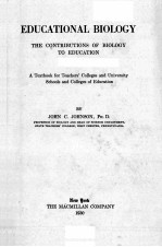 EDUCATIONAL BIOLOGY THE CONTRIBUTIONS OF BIOLOGY TO EDUCATION