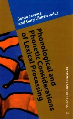 Phonological and Phonetic Considerations of Lexical Processing