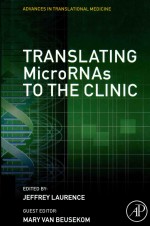 TRANSLATING MICRORNAS TO THE CLINIC