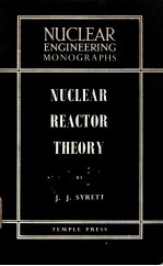 NUCLEAR REACTOR THEORY