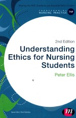 UNDERSTANDING ETHICS FOR NURSING STUDENTS 2ND EDITION