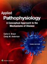 APPLIED PATHOPHYSIOLOGY A CONCEPTUAL APPROACH TO THE MECHANISMS OF DISEASE THIRD EDITION