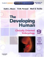 THE DEVELOPING HUMAN CLINICALLY ORIENTED EMBRYOLOGY 9TH EDITION