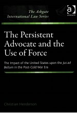 THE PERSISTENT ADVOCATE AND THE USE OF FORCE