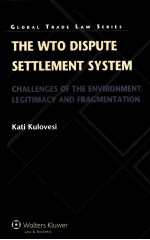 THE WTO DISPUTE SETTLEMENT SYSTEM  CHALLENGES OF THE ENVIRONMENT