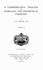 A COMPREHENSIVE TREATISE ON INORGANIC AND THEORETICAL CHEMISTRY VOLUME II