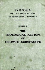 THE BIOLOGICAL ACTION OF GROWTH SUBSTANCES