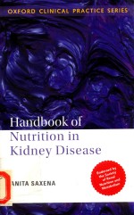 OXFORD CLINICAL PRACTICE SERIES HANDBOOK OF NUTRITION IN KIDNEY DISEASE