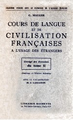 cours de langue et de civilisation Francaises:a l'usage des Exercices du tome II