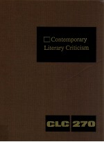 CONTEMPORARY LITERARY CRITICISM VOLUME 270