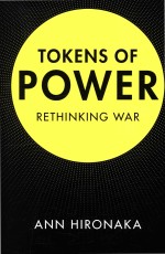 Tokens of Power Rethinking War