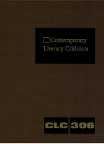 CONTEMPORARY LITERARY CRITICISM VOLUME 306