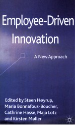 EMPLOYEE-DRIVEN INNOVATION A NEW APPROACH