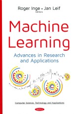 Machine Learning Advances in Research and Applications