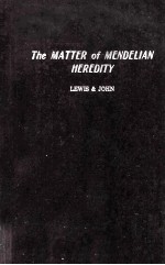 THE MATTER OF MENDELIAN HEREDITY