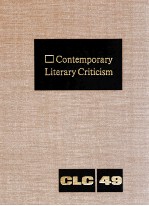 CONTEMPORARY LITERARY CRITICISM VOLUME 49