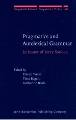 PRAGMATICS AND AUTOLEXICAL GRAMMAR:IN HONOR OF JERRY SADOCK