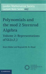 Polynomials and the mod 2 Steenrod Algebra Volume 2: Representations of GL(N