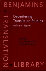 DECENTERING TRANSLATION STUDIES INDIA AND BEYOND