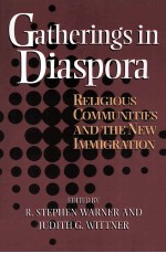 Gatherings in diaspora：religious communities and the new immigration