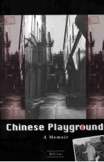 Chinese Playground:A Memoir